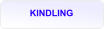 KINDLING